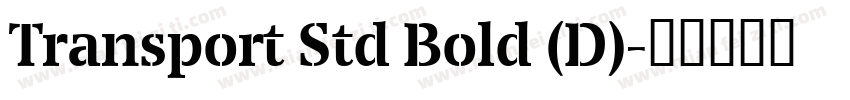 Transport Std Bold (D)字体转换